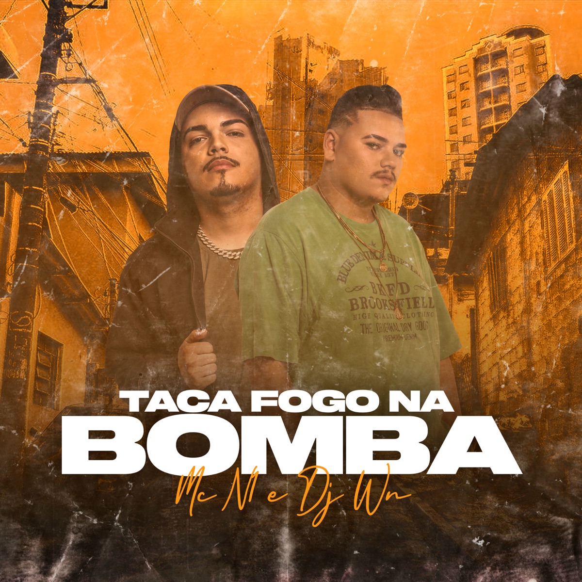 Taca Fogo na Bomba - Single by Mc N1 & DJ WN album cover