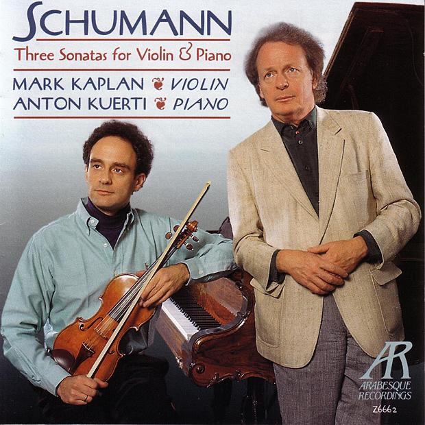Schumann: Three Sonatas For Violin & Piano by Anton Kuerti & Mark Kaplan album cover