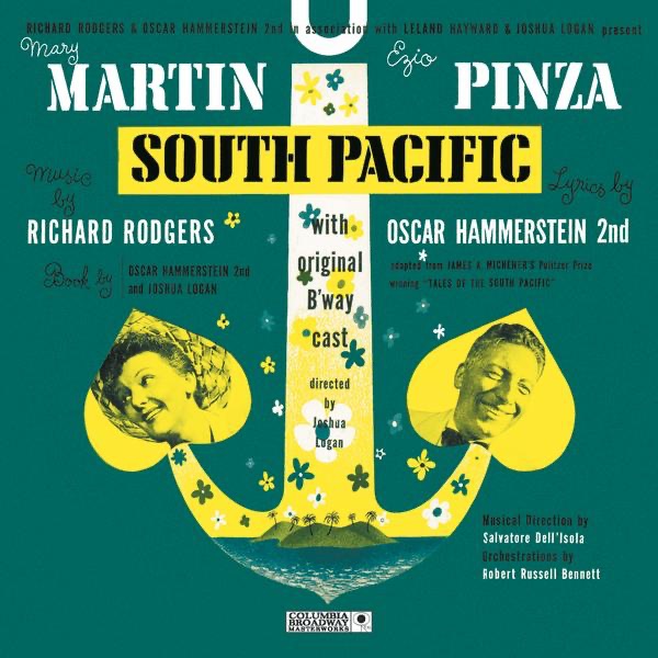 South Pacific (Original 1949 Broadway Cast Recording) [Bonus Tracks Edition] by Rodgers & Hammerstein, Mary Martin, Ezio Pinza & Juanita Hall album cover