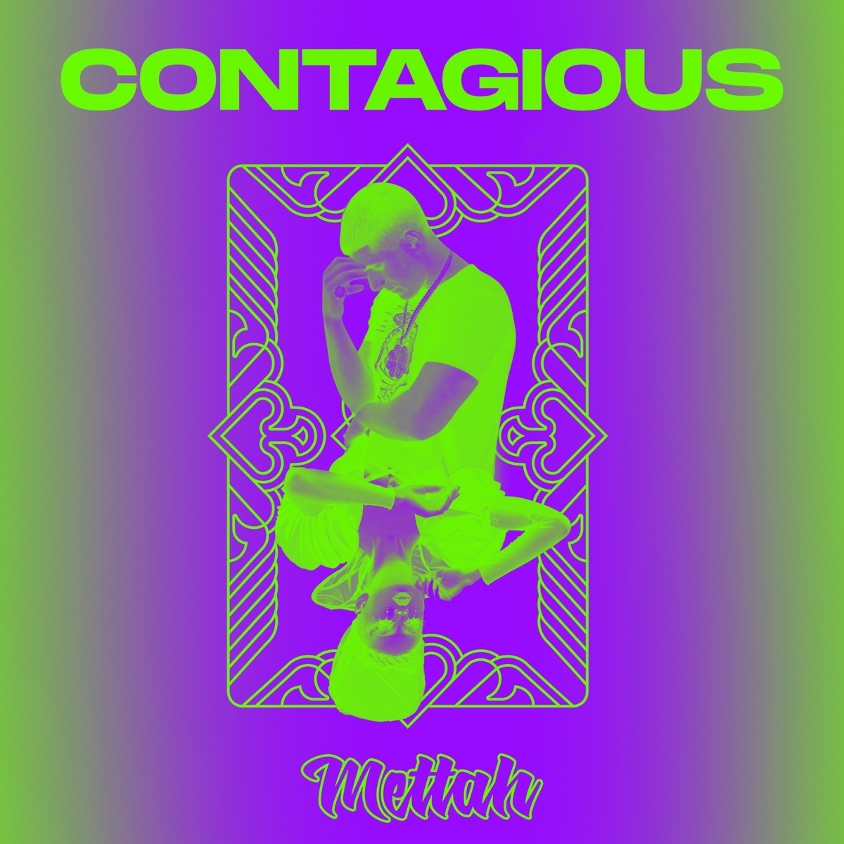 Contagious - Single by Mettah album cover
