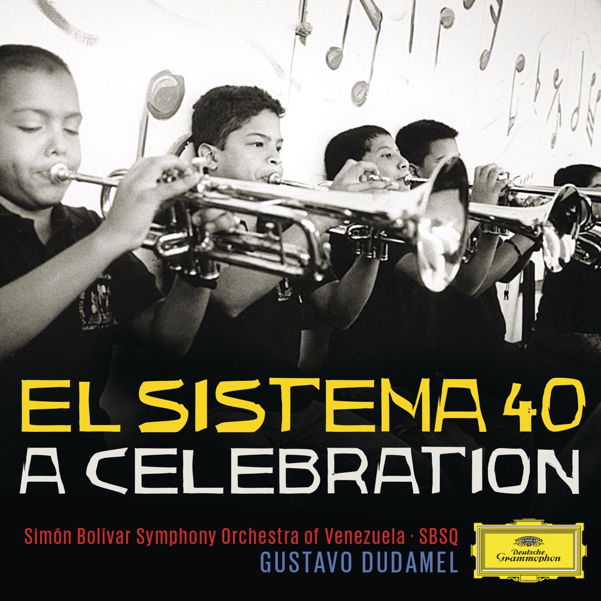 El Sistema 40 - A Celebration by Gustavo Dudamel & Simón Bolívar Symphony Orchestra of Venezuela album cover