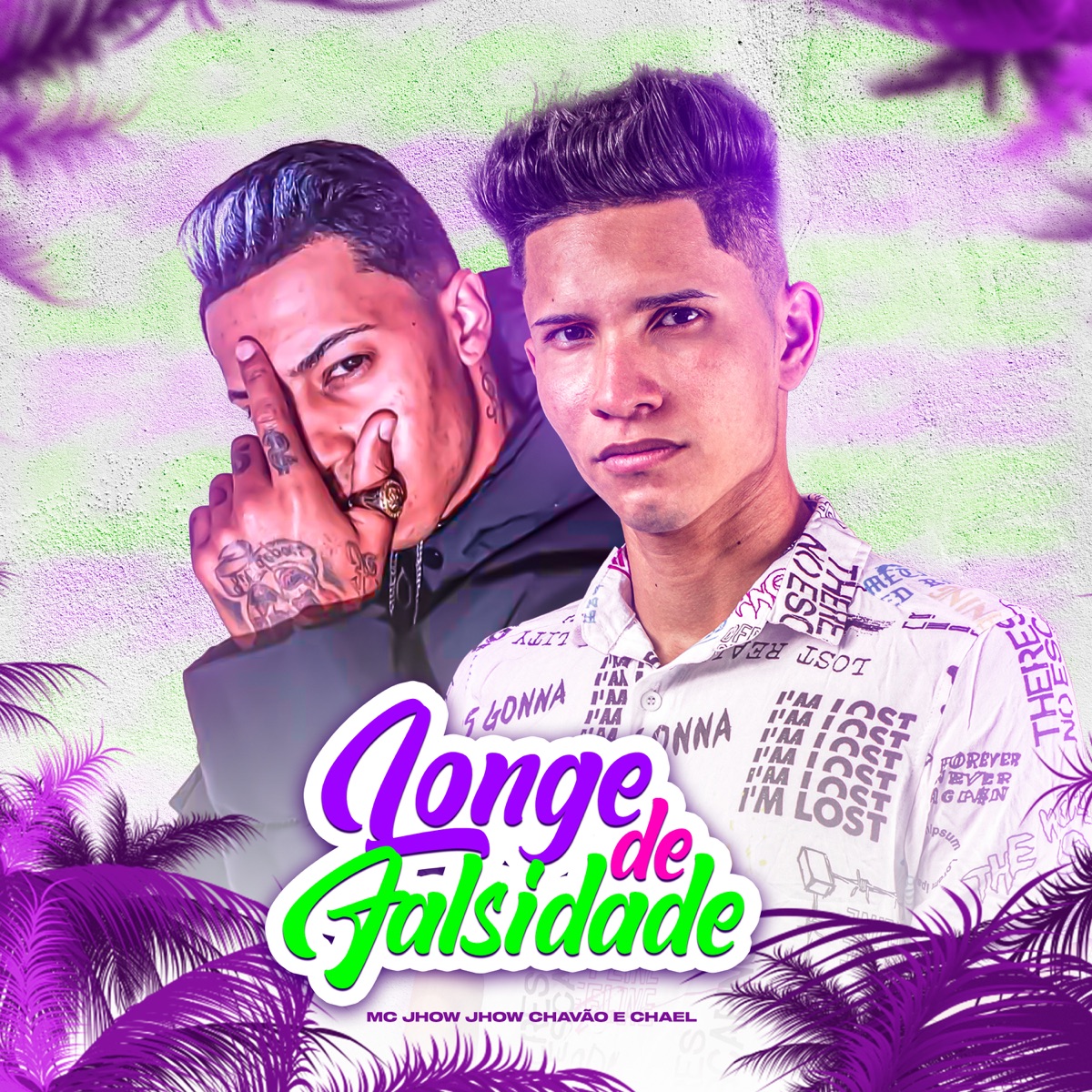 Longe de Falsidade - Single by MC Jhow Jhow Chavão & Chael album cover