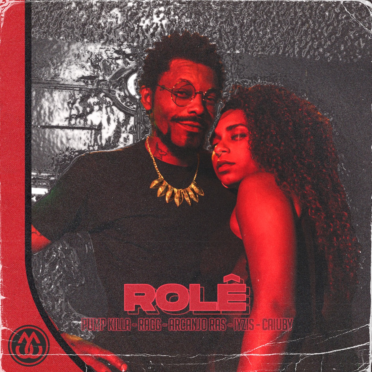 Rolê (feat. Pump Killa, Ragg, Arcanjo Ras, Iyzis & Caiuby) - Single by Macaia album cover