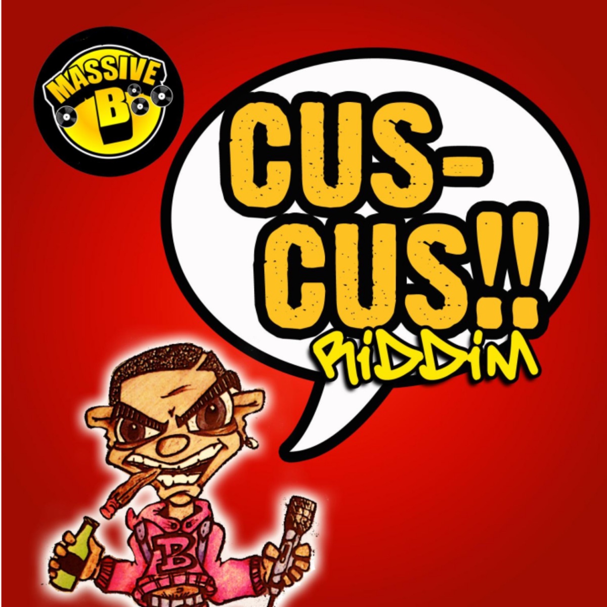 Massive B Presents: Cus Cus Riddim - EP by Massive B album cover