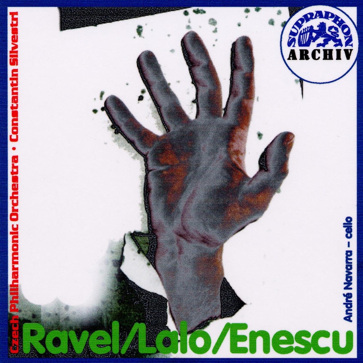 Ravel: Spanish Rhapsody - Lalo: Cello Concerto - Enescu: Romanian Rhapsodies Nos. 1 & 2 by André Navarra, Constantin Silvestri & Czech Philharmonic album cover
