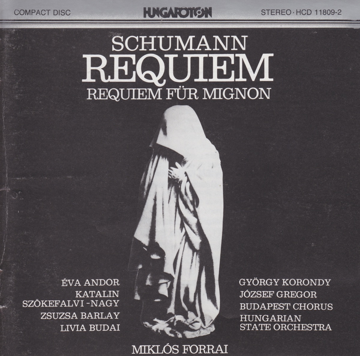 Schumann: Requiem, Requiem für Mignon by Miklós Forrai & Hungarian State Orchestra album cover