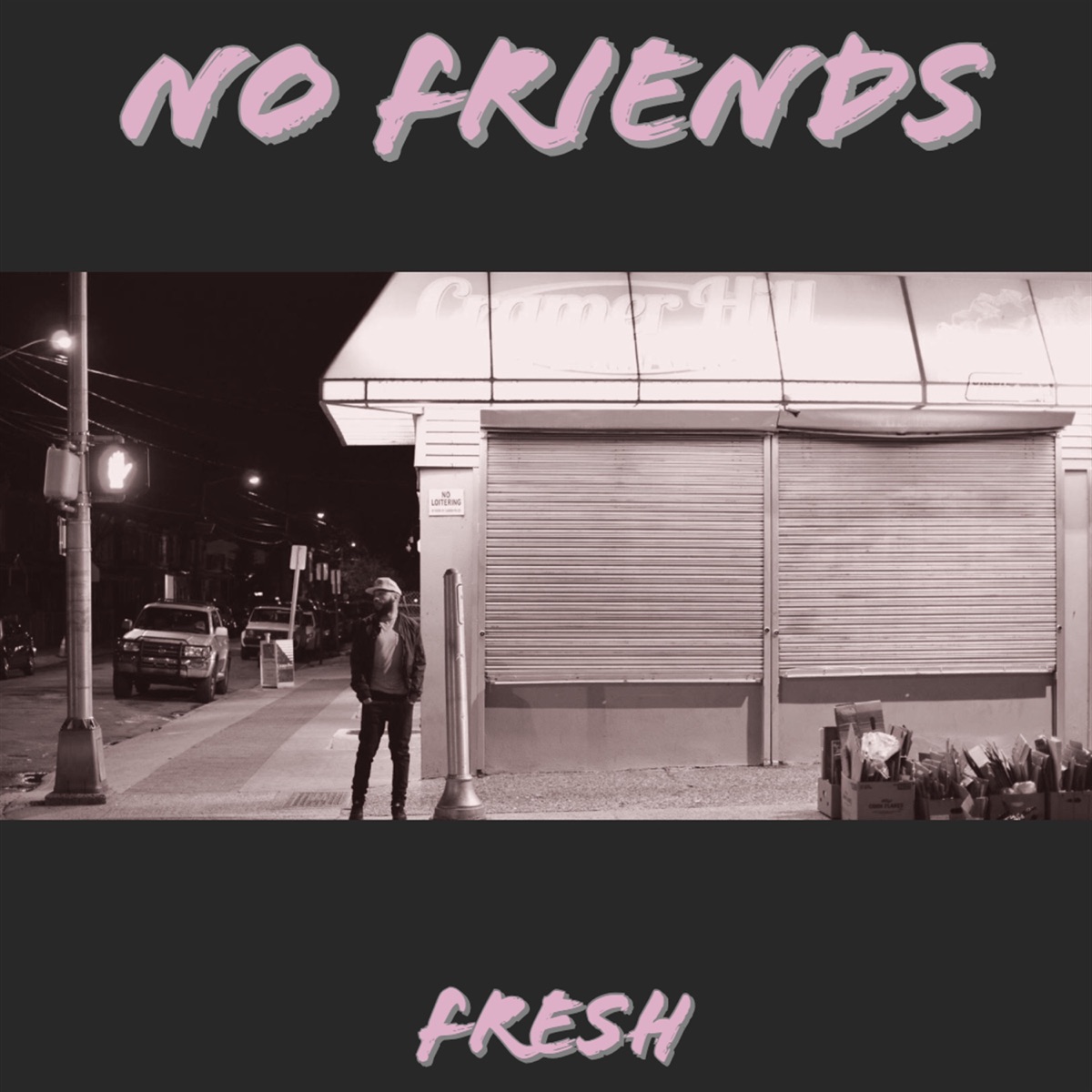No Friends - Single by Fresh album cover