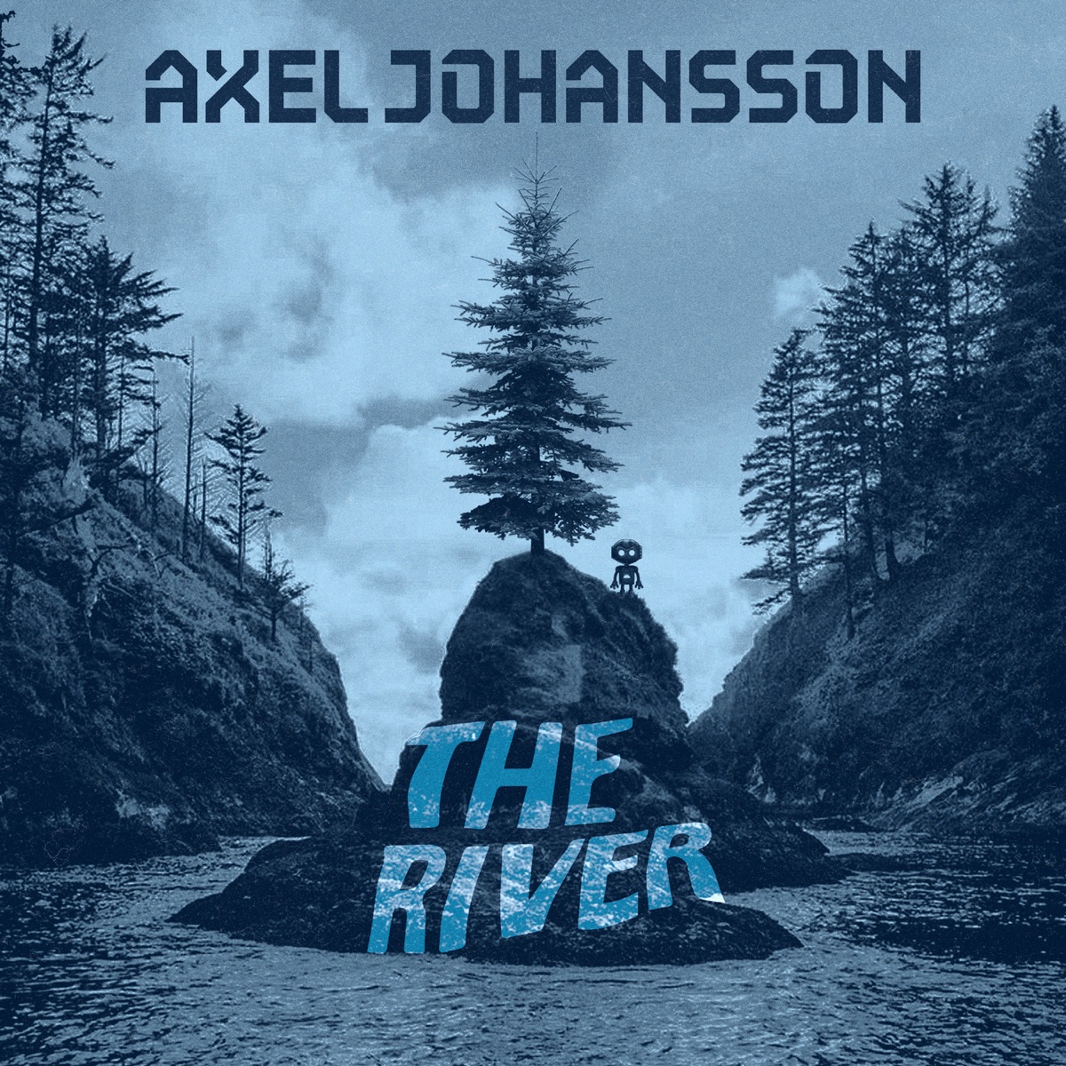 The River - Single by Axel Johansson album cover