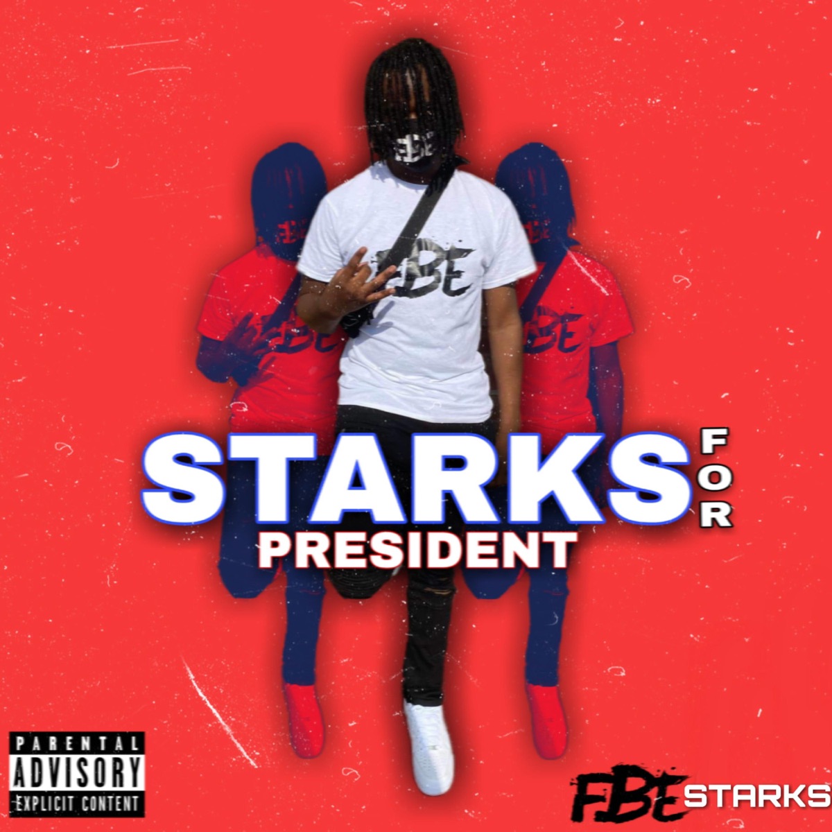 Starks for President by FBE Starks album cover