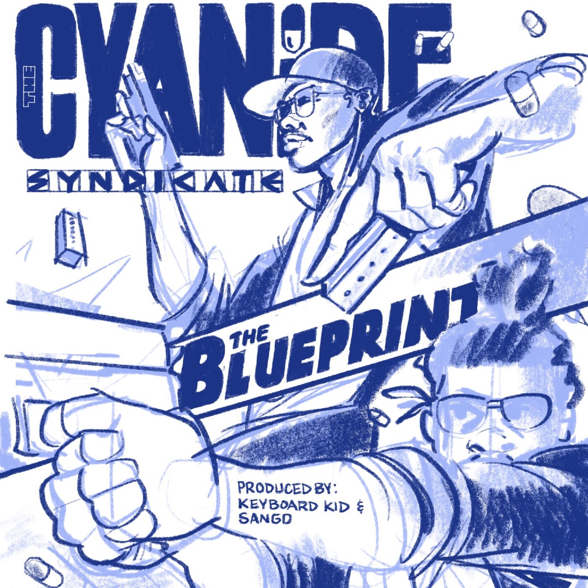 The Blueprint (feat. Sango) - Single by The Cyanide Syndicate, Nacho Picasso & Key Nyata album cover