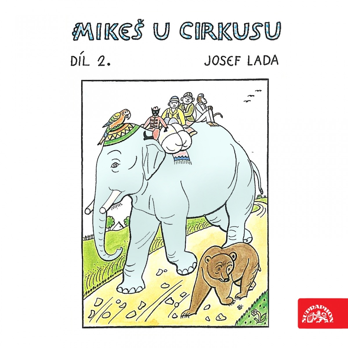Mikeš u cirkusu Díl 2. by Naďa Gajerová album cover