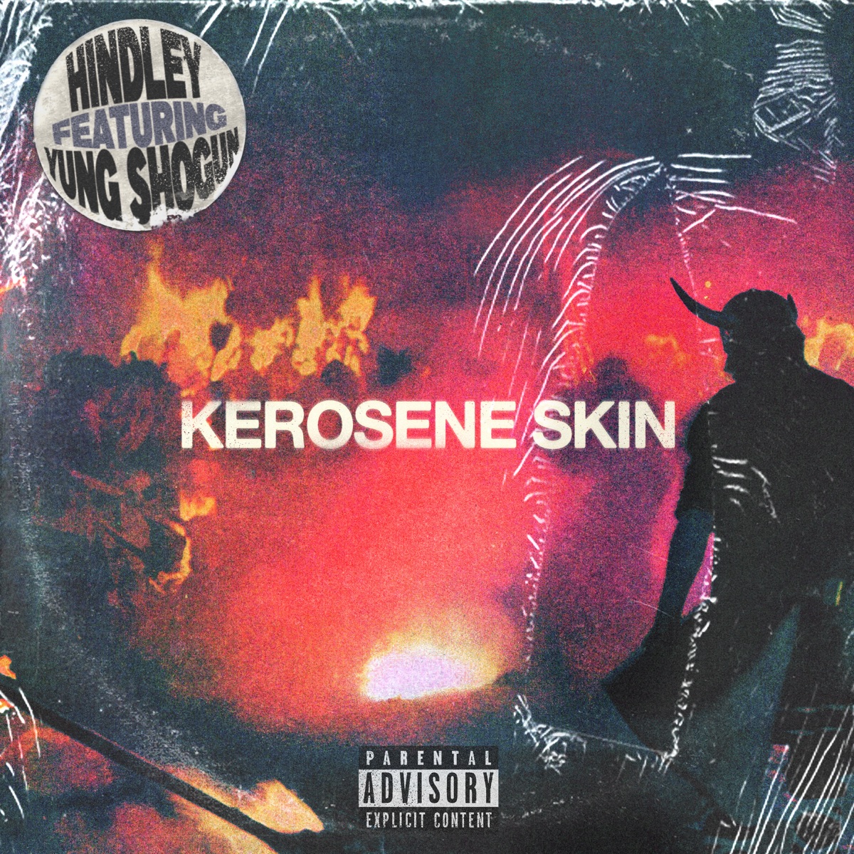 Kerosene Skin (feat. Yung Shōgun & iwasoscar) - Single by Hindley album cover