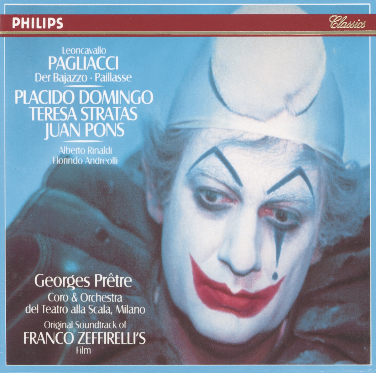 Leoncavallo: I Pagliacci by Teresa Stratas, Plácido Domingo, Juan Pons, Coro del Teatro alla Scala di Milano, Teatro Alla Scala Orchestra & Georges Prêtre album cover