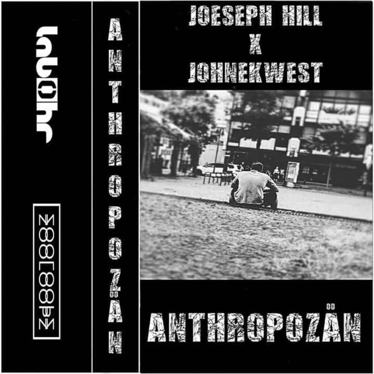 Anthropozän by Joeseph Hill & johnEkwest album cover