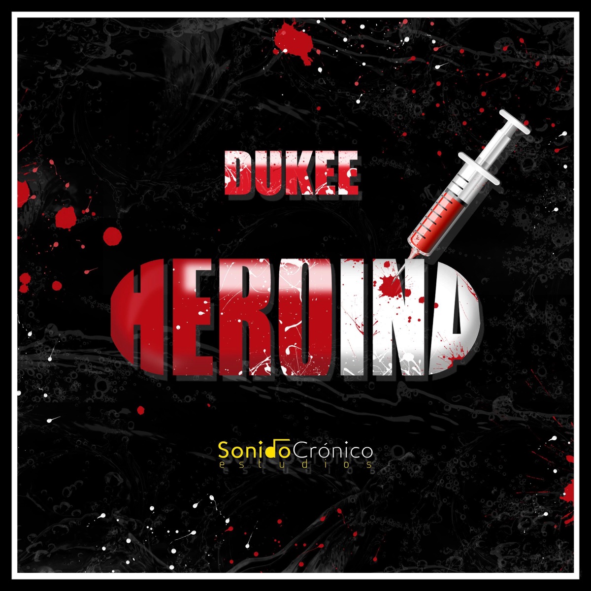 Heroína - Single by DukeeMdz album cover