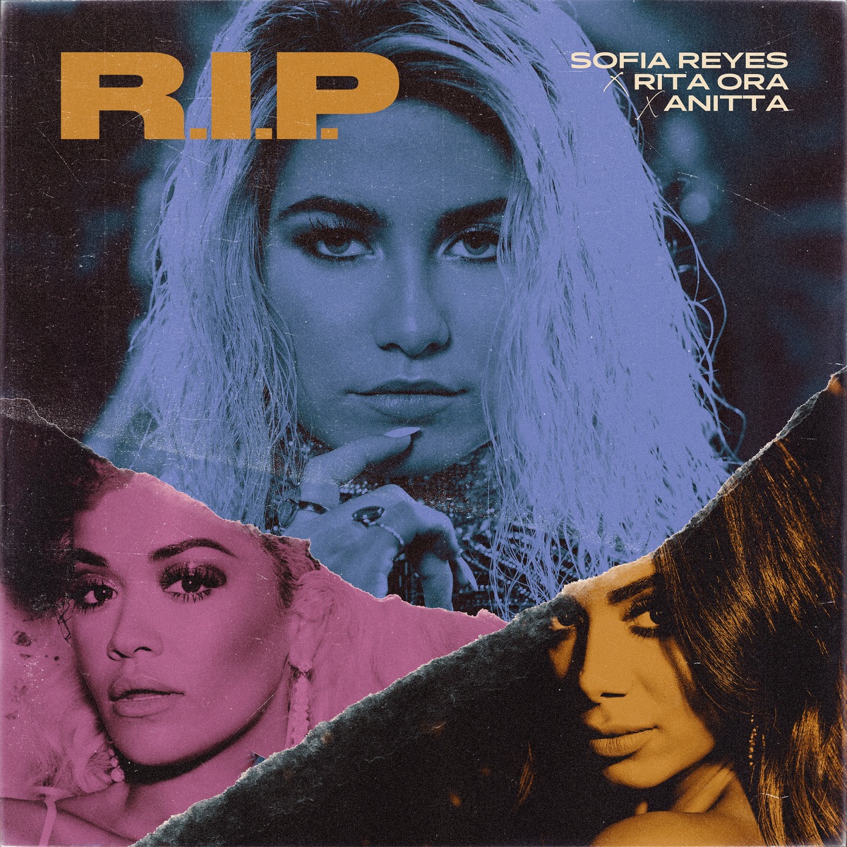 R.I.P. (feat. Rita Ora & Anitta) - Single by Sofía Reyes album cover