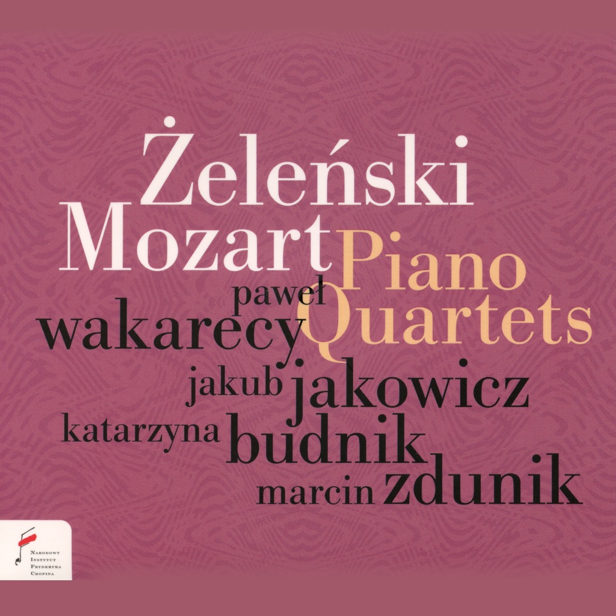 Piano Quartets by Pawel Wakarecy, Jakub Jakowicz, Katarzyna Budnik & Marcin Zdunik album cover