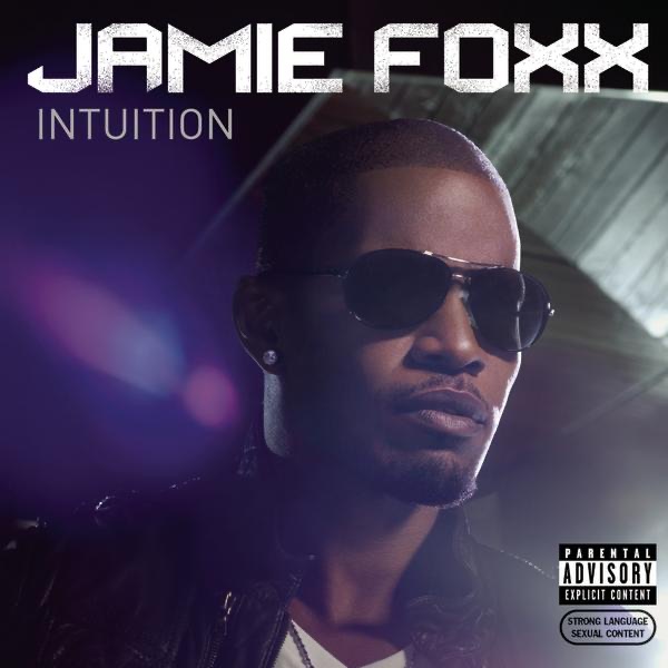 Intuition (Bonus Track Version) by Jamie Foxx album cover