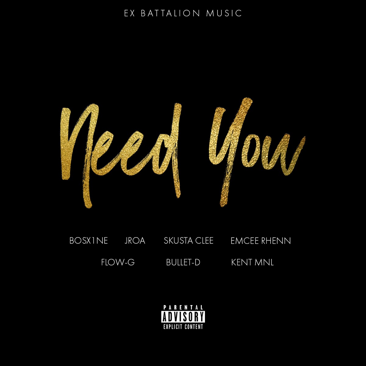 Need You - Single by Bosx1ne, Jroa, Skusta Clee, Emcee Rhenn, Flow-G, Bullet-D & Kent Mnl album cover