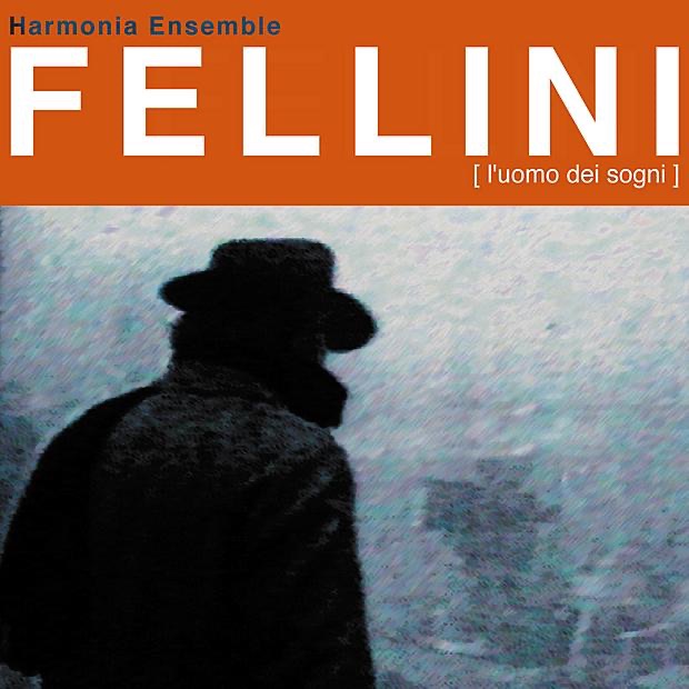 Rota: Fellini - L'uomo dei sogni by Alessandra Garosi, Andrea Nardone, Archea String Orchestra, Damiano Puliti, Harmonia Ensemble, Marisa Rossi, Orio Odori, Paolo Corsi, Paolo Faggi, Stefano Bollani & Stefano Rocchi album cover