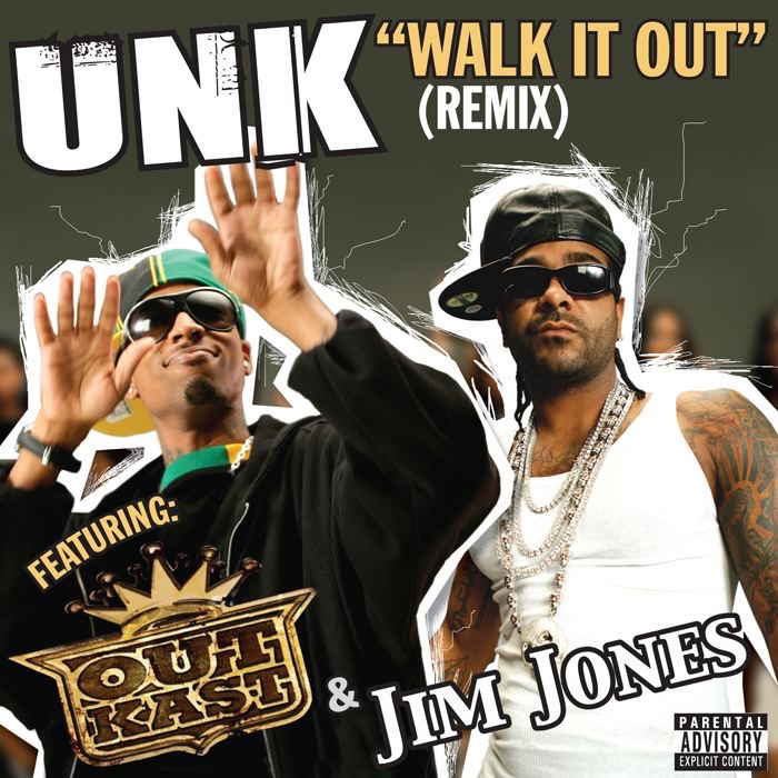 Walk It Out (Remix) [feat. OutKast & Jim Jones] - Single by Unk featuring OutKast & Jim Jones album cover