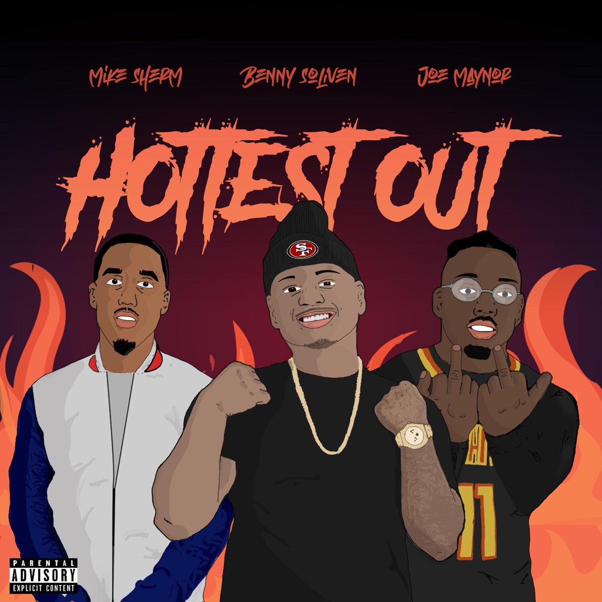 Hottest Out (feat. Mike Sherm) - Single by Benny Soliven & Joe Maynor album cover