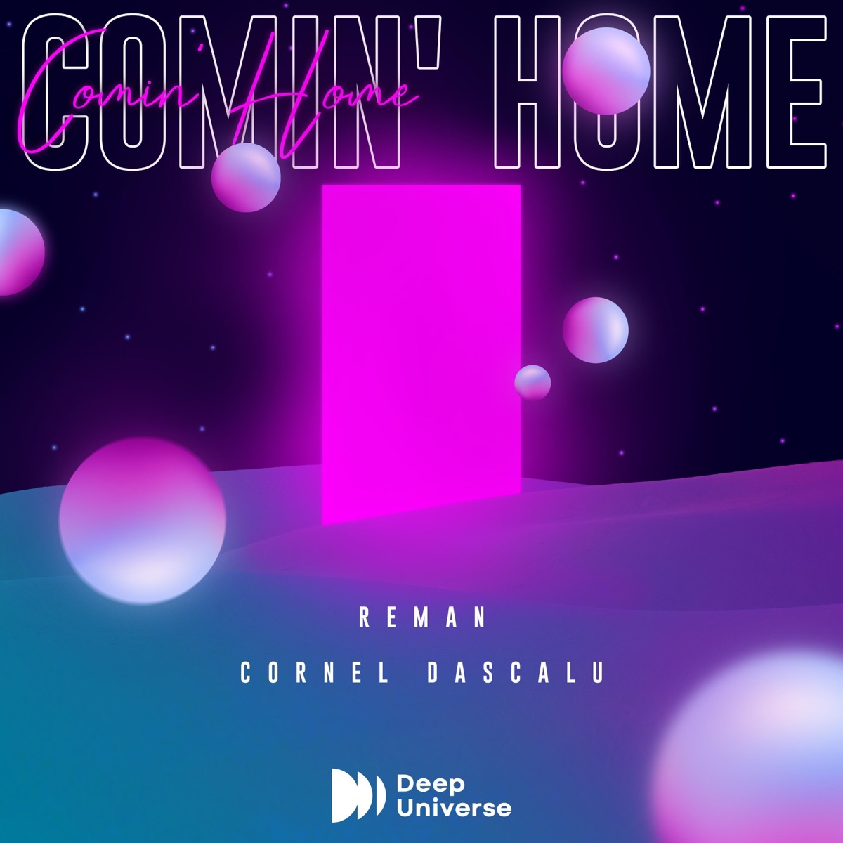 Comin' Home - Single by ReMan & Cornel Dascalu album cover