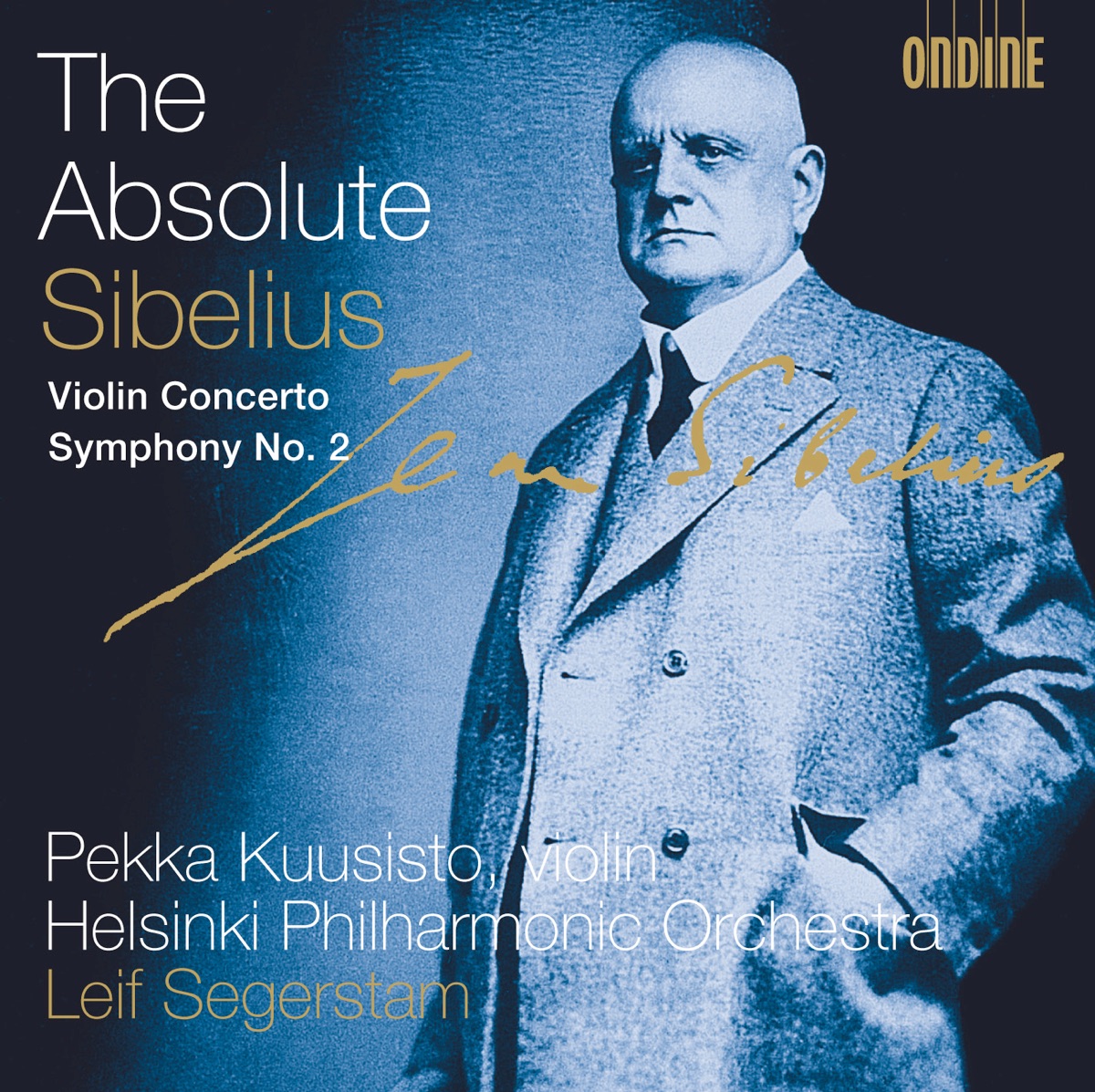 The Absolute Sibelius: Violin Concerto In D Minor & Symphony No. 2 by Pekka Kuusisto, Leif Segerstam & Helsinki Philharmonic Orchestra album cover