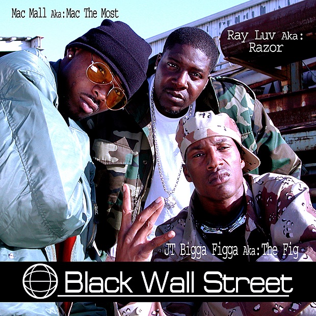 Black Wall Street by Mac Mall, JT the Bigga Figga & Ray Luv album cover