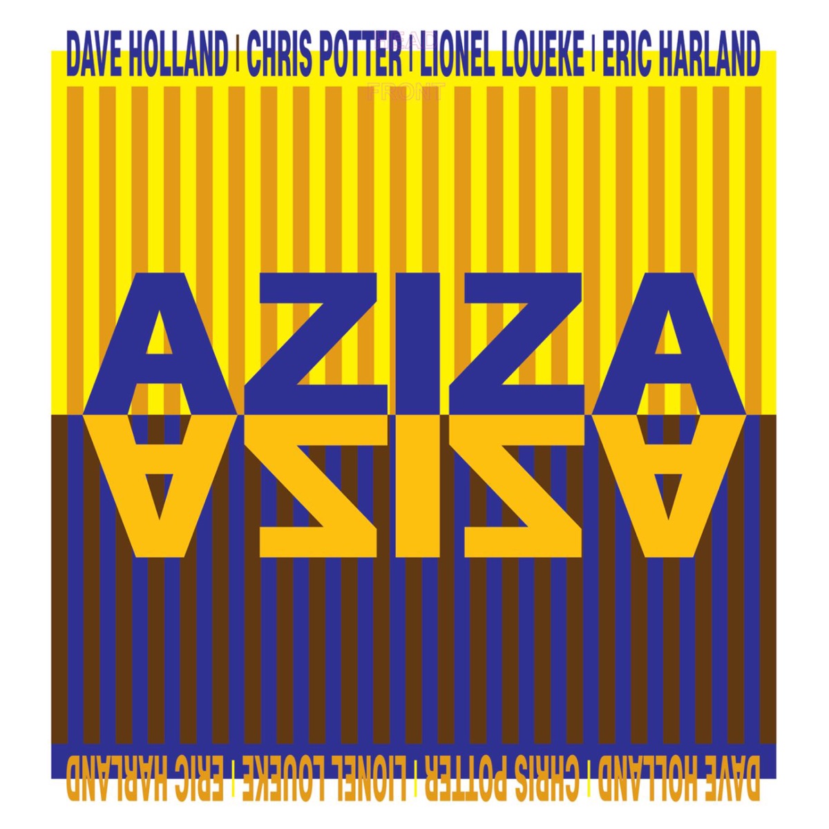 AZIZA (feat. Dave Holland, Chris Potter, Lionel Loueke, Eric Harland) by Aziza album cover