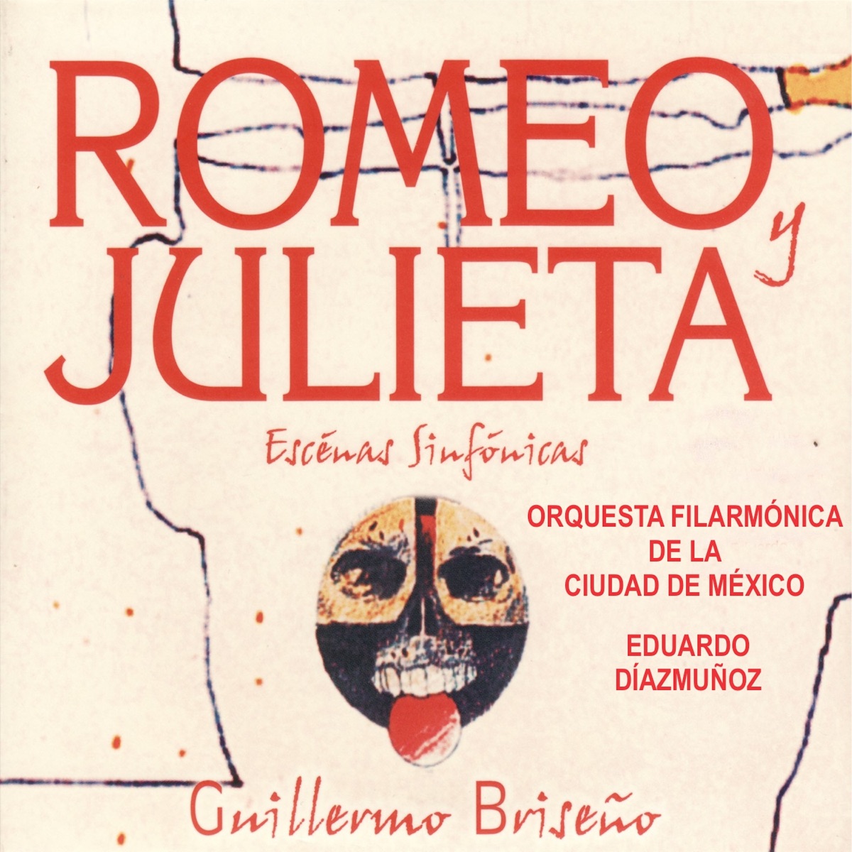 Romeo y Julieta (Escenas Sinfónicas) [En Vivo] by Guillermo Briseño, Eduardo Diazmunoz & Orquesta Filarmónica de la Ciudad de México album cover
