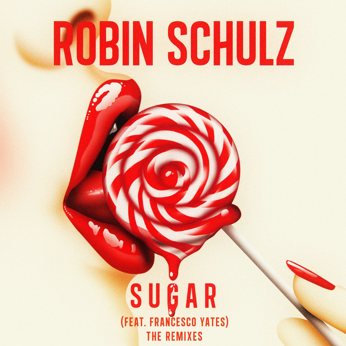Sugar (feat. Francesco Yates) [The Remixes] by Robin Schulz album cover