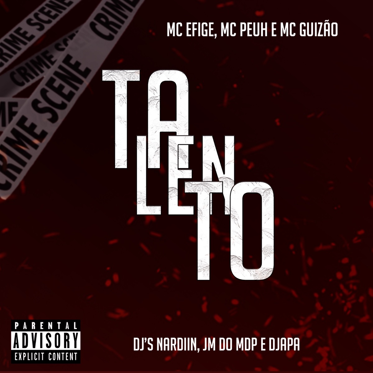 Talento - Single by Mc Guizão, mc efige, Mc peuh, DJ NARDIIN, DJ JM DO MDP & Dj Djapa album cover
