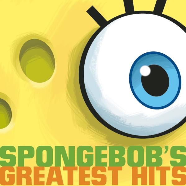 Spongebob's Greatest Hits (From the Nickelodeon Show "Spongebob") by SpongeBob SquarePants album cover