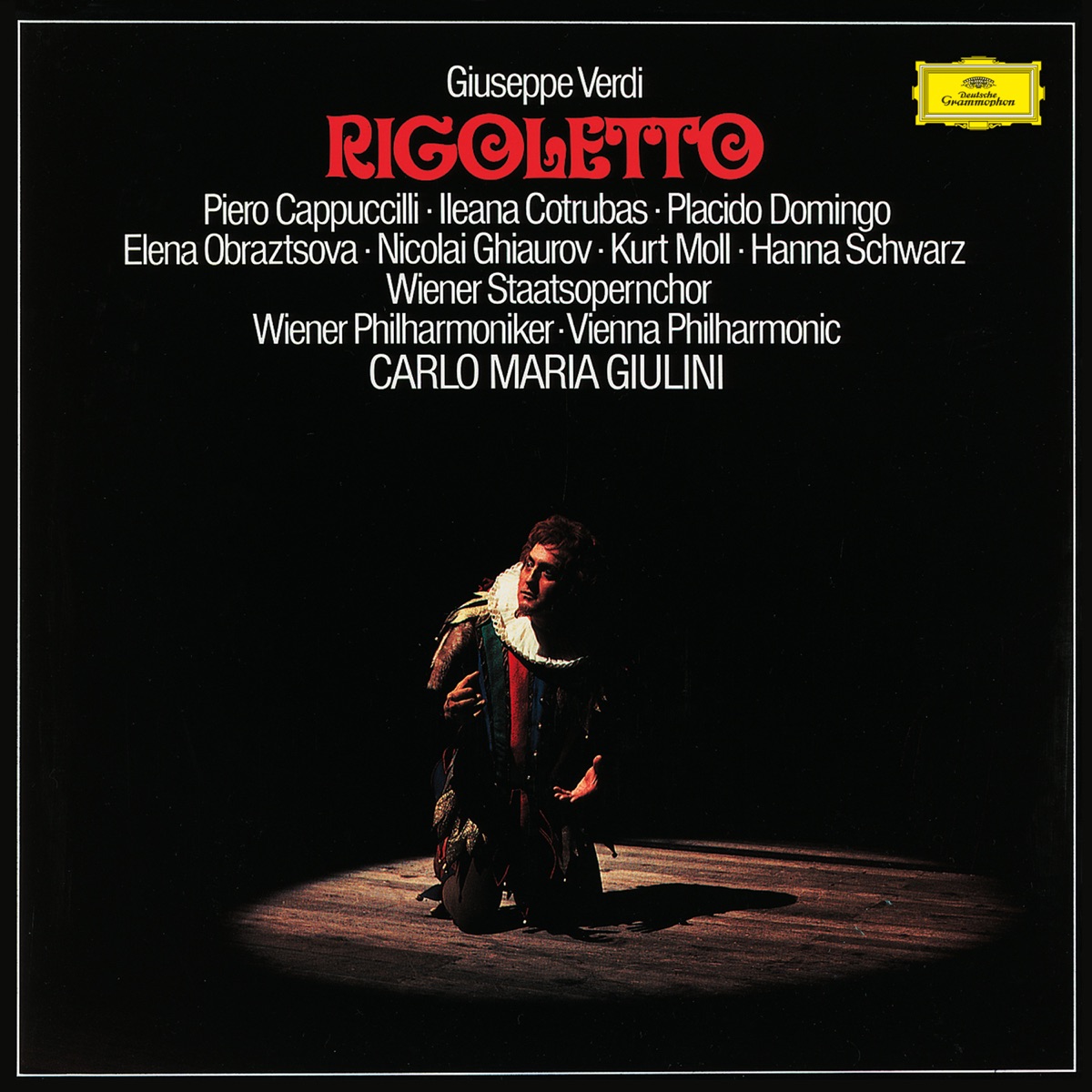 Verdi: Rigoletto by Vienna Philharmonic, Piero Cappuccilli, Carlo Maria Giulini, Ileana Cotrubas, Plácido Domingo, Elena Obraztsova, Nicolai Ghiaurov, Kurt Moll & Hanna Schwarz album cover