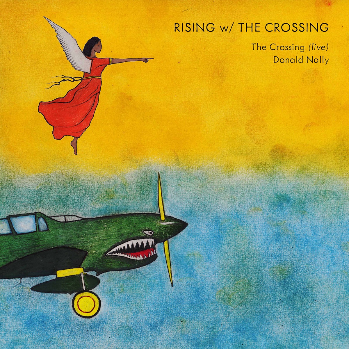Rising w- The Crossing (Live) by The Crossing & Donald Nally album cover