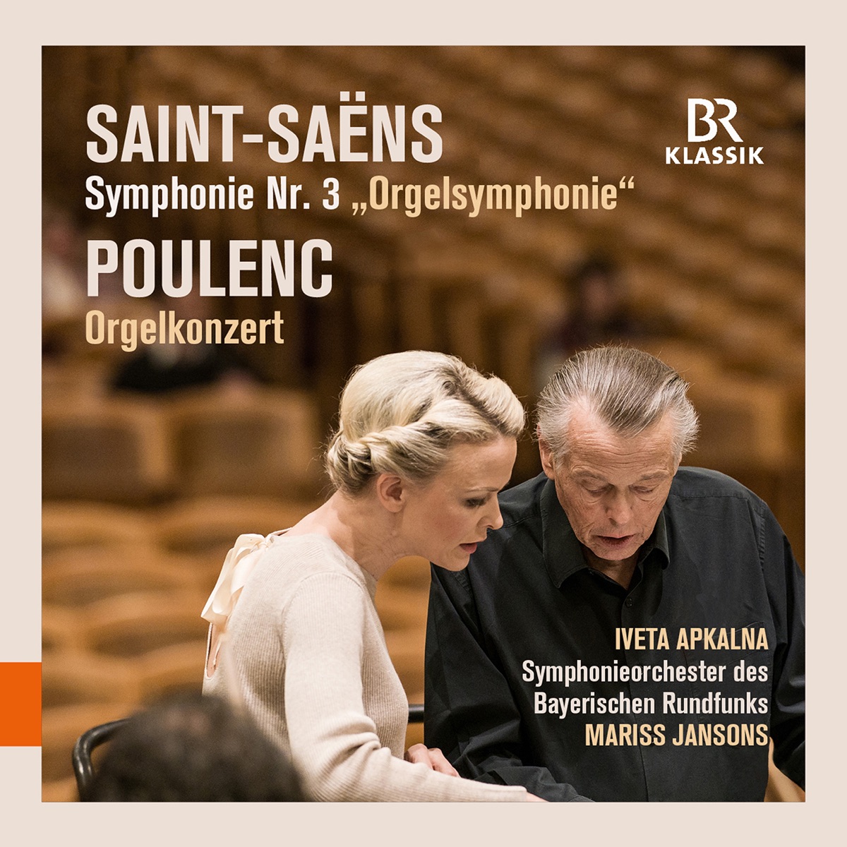 Saint-Saëns: Symphony No. 3 in C Minor “Organ” - Poulenc: Organ Concerto in G Minor (Live) by Iveta Apkalna, Bavarian Radio Symphony Orchestra & Mariss Jansons album cover