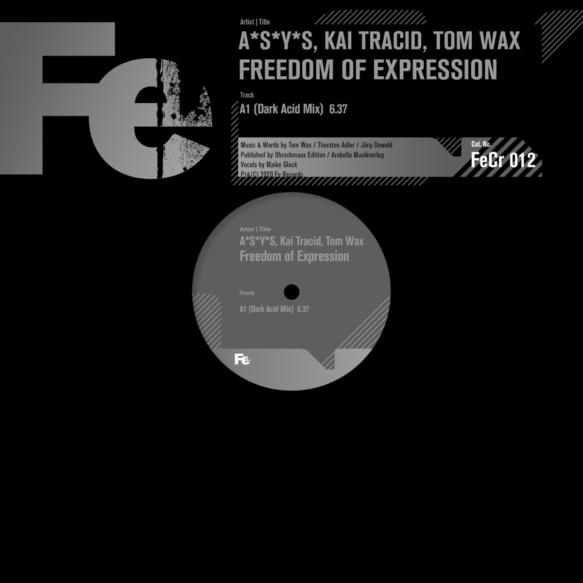 Freedom of Expression (Dark Acid Mix) - Single by A*S*Y*S, Kai Tracid & Tom Wax album cover