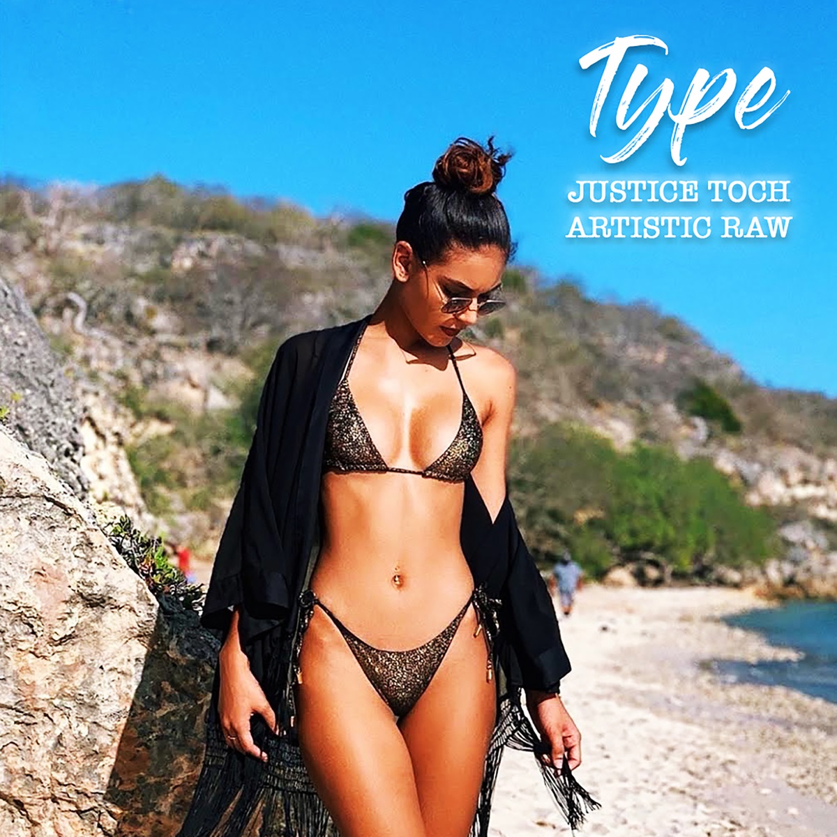 Type - Single by Justice Toch & Artistic Raw album cover