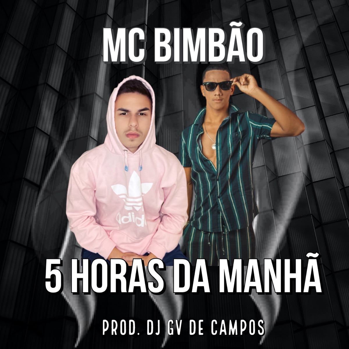 5 Horas da Manhã - Single by Dj Gv de Campos & MC Bimbão album cover