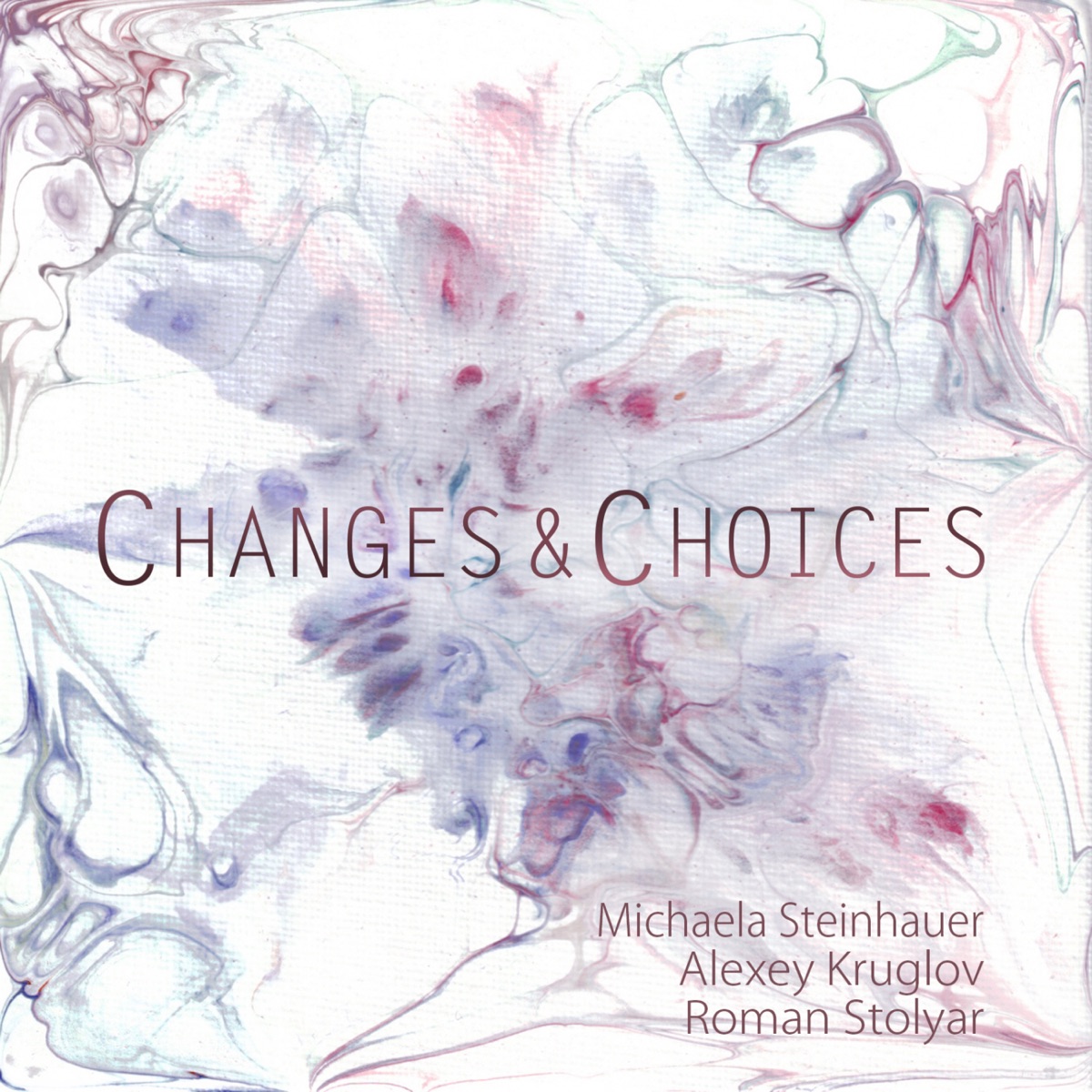 Changes & Choices by Michaela Steinhauer album cover