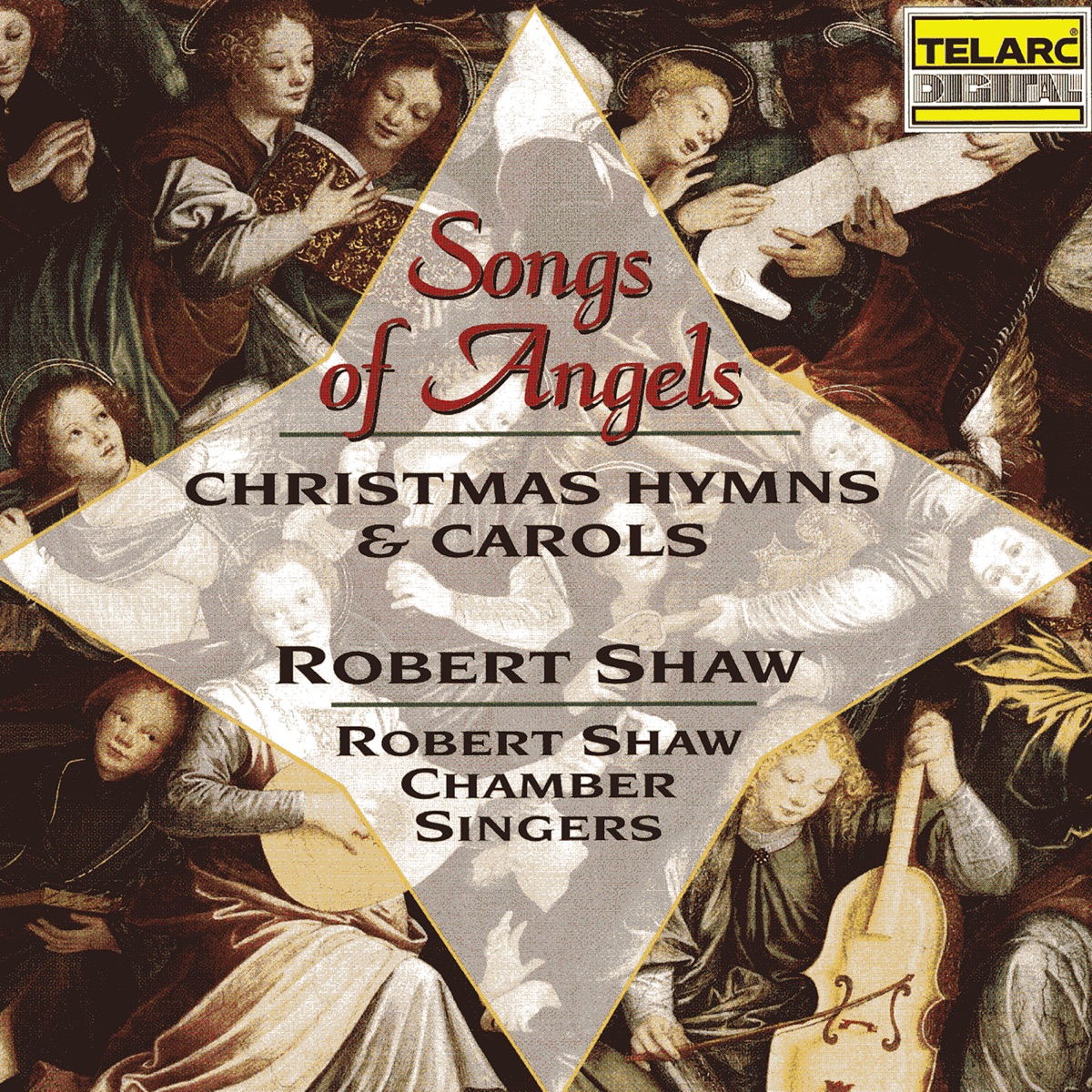 Songs of Angels: Christmas Hymns & Carols by Robert Shaw & Robert Shaw Chamber Singers album cover
