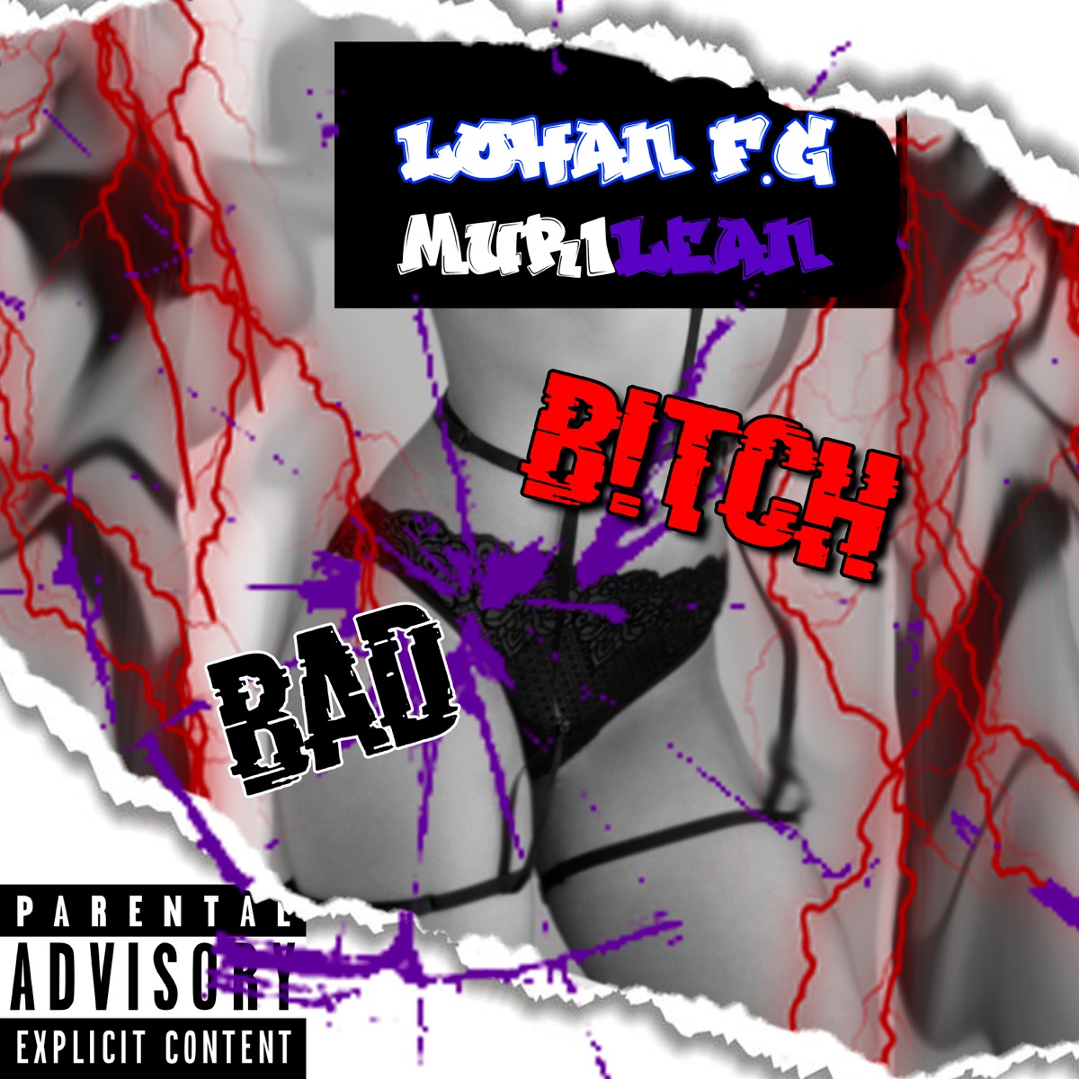 Bad B!Tch (feat. Murilean) - Single by Lohan F.G album cover