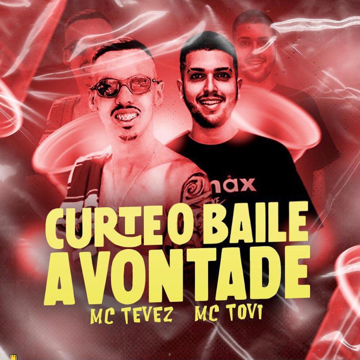 Curte o Baile a Vontade - Single by Mc Tovi & Mc Tevez album cover
