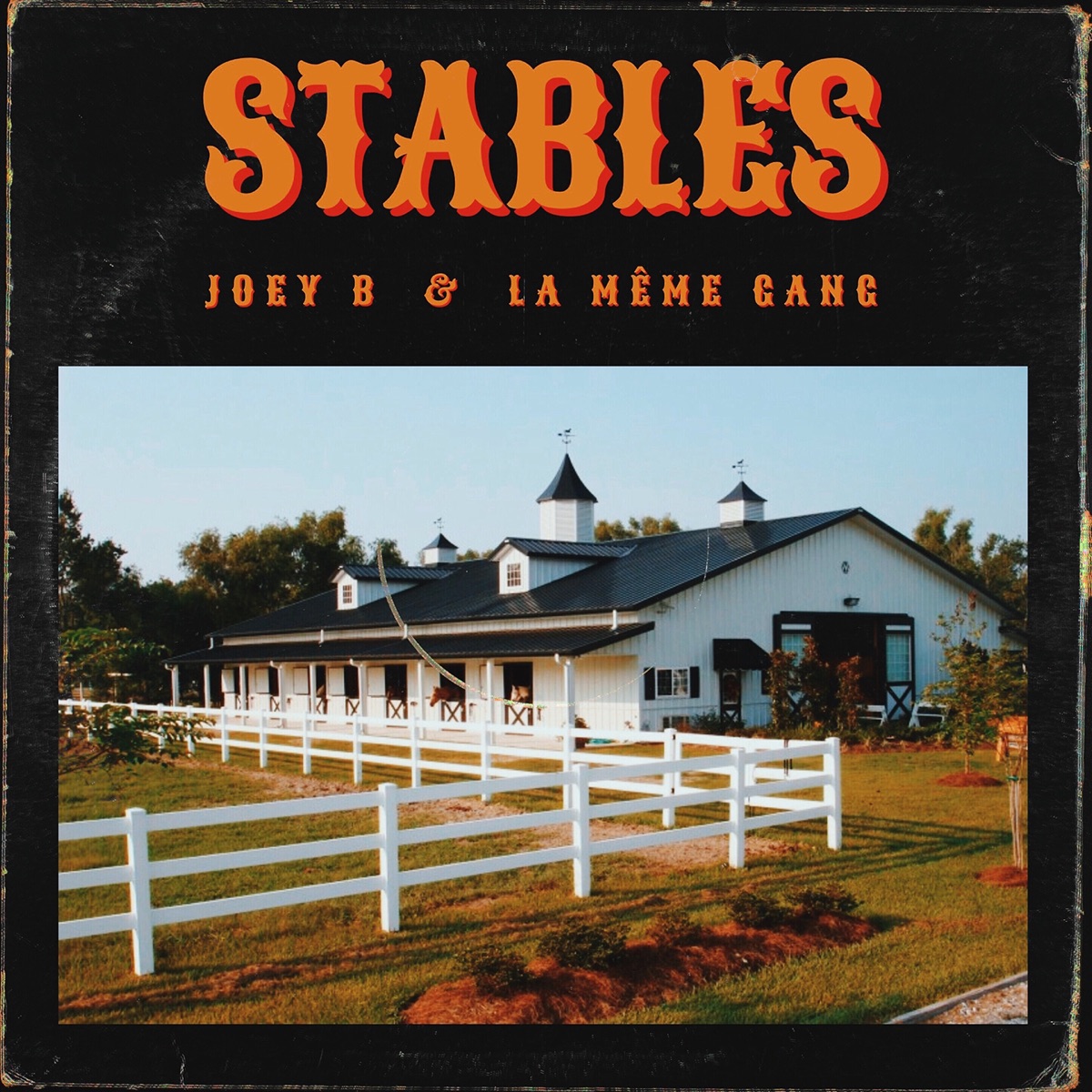 Stables (feat. La Même Gang) - Single by Joey B album cover
