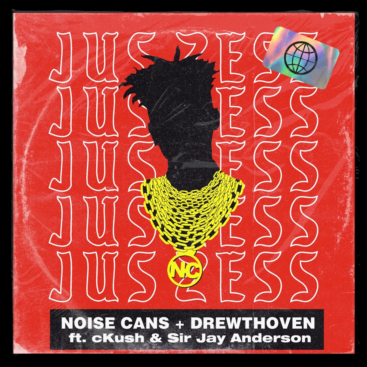 Jus Zess (feat. cKush & Sir Jay Anderson) - Single by Noise Cans & Drew Thoven album cover