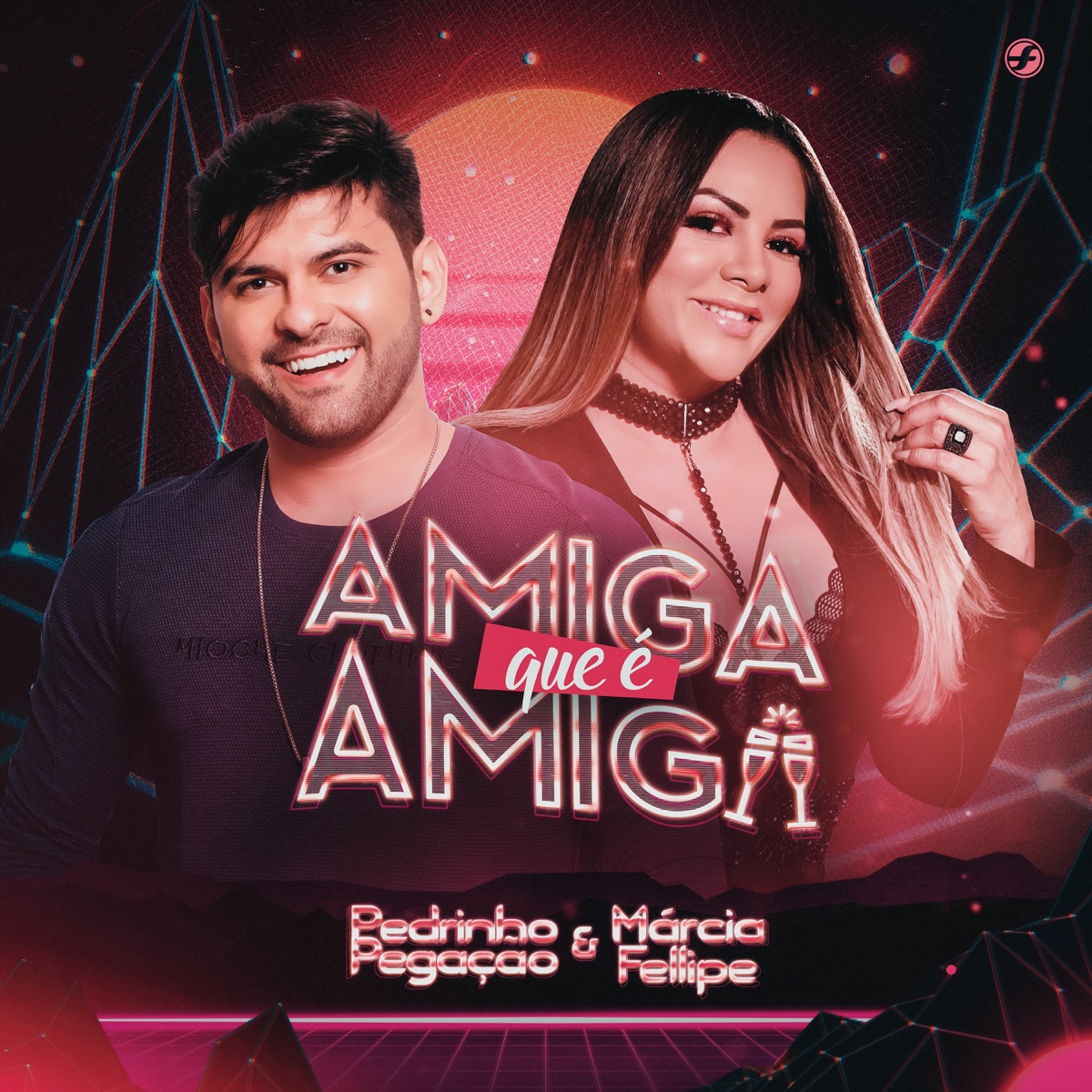 Amiga Que É Amiga - Single by Pedrinho Pegação & Márcia Fellipe album cover