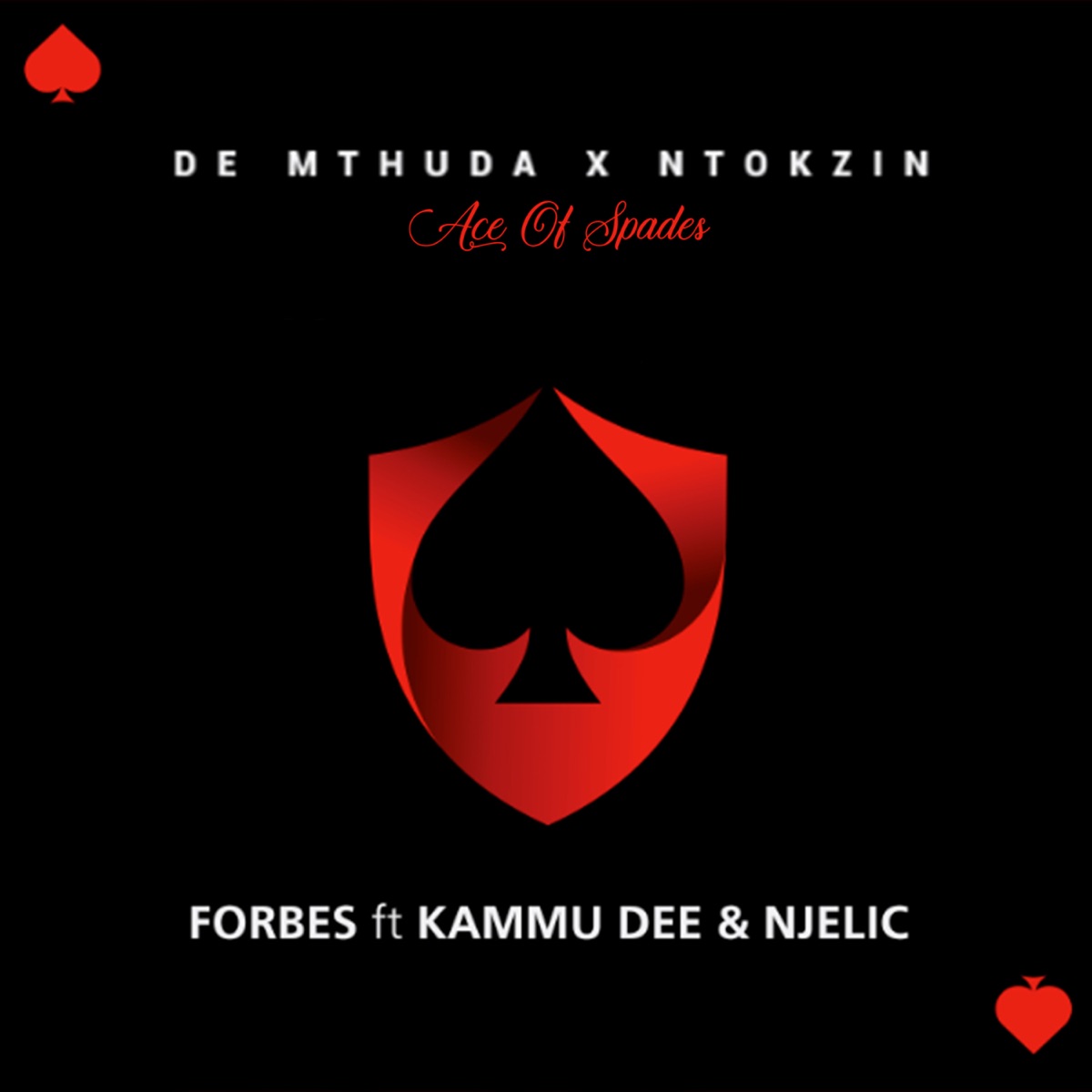 Forbes (feat. Kammu Dee & Njelic) - Single by De Mthuda & Ntokzin album cover