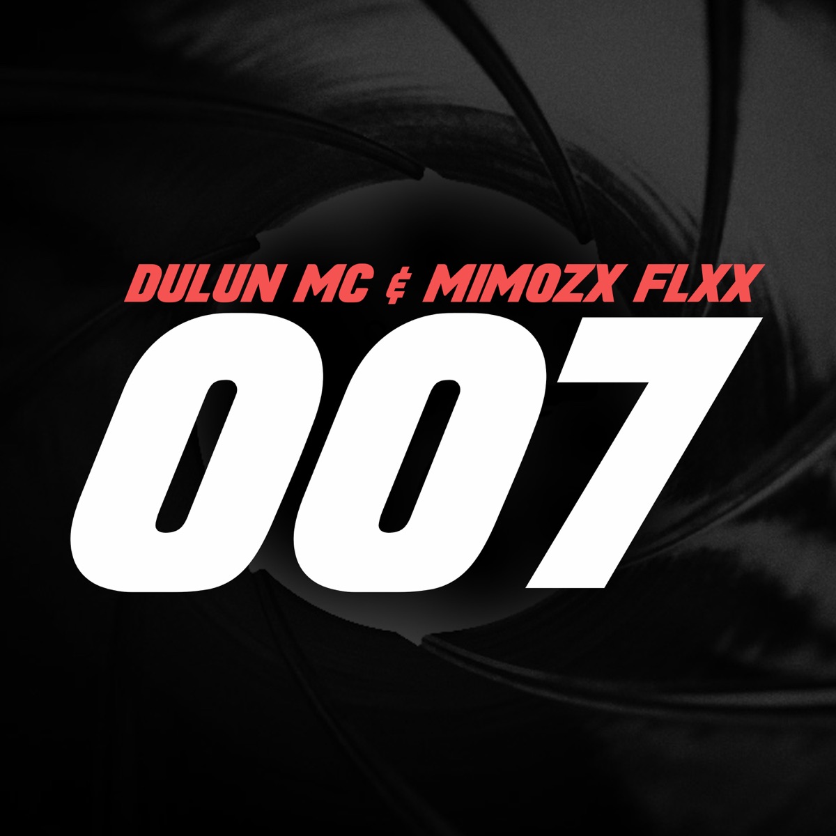 007 - Single by MiMozX Flxx & Dulun MC album cover