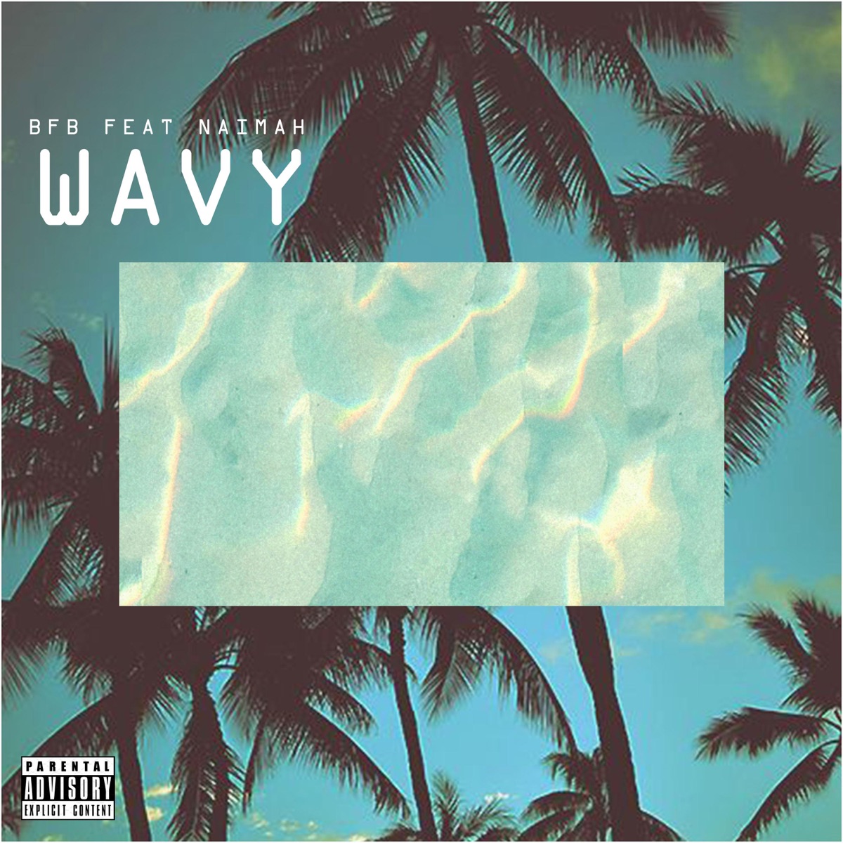 Wavy (feat. Naimah) - Single by BFB album cover